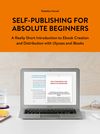 Self-Publishing for Absolute Beginners